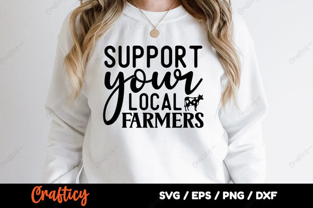 Support your local farmers SVG Design SVG Designangry 