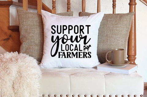Support your local farmers SVG Design SVG Designangry 