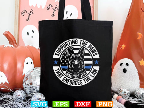 Supporting The Paws That Enforces The Law Shirt, Police Svg, Back the Blue Svg, Thin Blue Line Svg, Police Officer Svg, Police Wife Svg SVG Creativeart88 