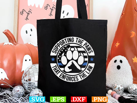 Supporting The Paws That Enforces The Law Shirt, Police Svg, Back the Blue Svg, Thin Blue Line Svg, Police Officer Svg, Police Wife Svg SVG Creativeart88 