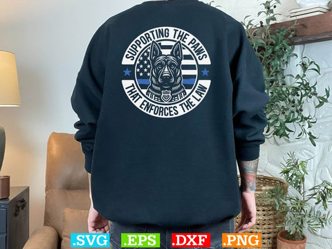 Supporting The Paws That Enforces The Law Shirt, Police Svg, Back the Blue Svg, Thin Blue Line Svg, Police Officer Svg, Police Wife Svg SVG Creativeart88 