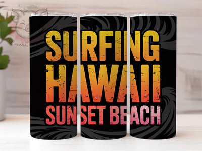Surfing Hawaii Sunset 20oz Tumbler, Surfing Hawaii Phrase, Sunset Beach Illustration, Sublimation Tumbler Wrap, 20oz Tumbler, Fun Summer Gift, Tropical Coastal Style Sublimation Lara' s Designs 