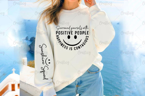Surround yourself with positive people Sleeve SVG Design SVG Designangry 