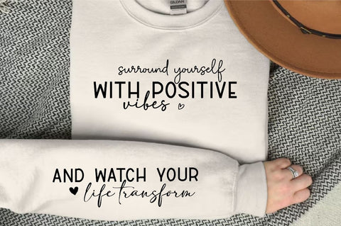 Surround yourself with positive vibes Sleeve SVG Design, Inspirational sleeve SVG, Motivational Sleeve SVG Design, Positive Sleeve SVG SVG Regulrcrative 