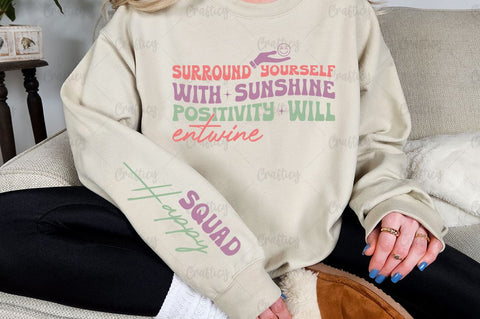 Surround yourself with sunshine positivity will entwine Sleeve SVG Design SVG Designangry 