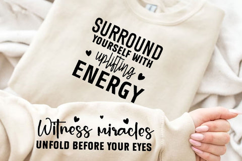 Surround yourself with uplifting energy Sleeve SVG Design, Inspirational sleeve SVG, Motivational Sleeve SVG Design, Positive Sleeve SVG SVG Regulrcrative 