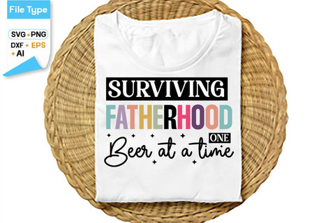 Surviving Fatherhood One Beer At A Time SVG Cut File, SVGs,Quotes and Sayings,Food & Drink,On Sale, Print & Cut SVG DesignPlante 503 