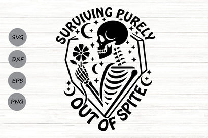 Surviving Purely Out Of Spite| Funny Skeleton SVG Cutting Files. SVG CosmosFineArt 