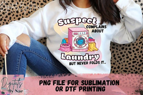 Suspect Laundry | PNG File | Funny PNG Graphic Sublimation DigitalsByNae 