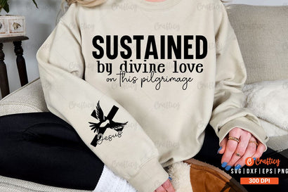 Sustained by divine love on this pilgrimage Sleeve SVG Design SVG Designangry 