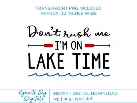SVG Don't Rush Me I'm On Lake Time quote with waves and paddles SVG Kyanite Sky Digitals 