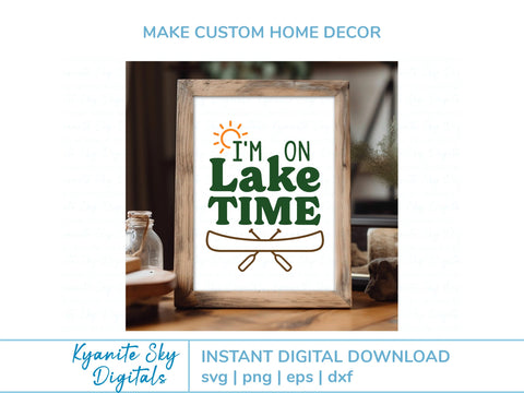 SVG I'm On Lake Time quote with canoe and sun SVG Kyanite Sky Digitals 