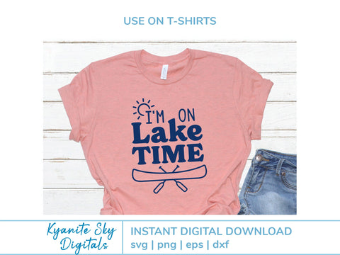 SVG I'm On Lake Time quote with canoe and sun SVG Kyanite Sky Digitals 