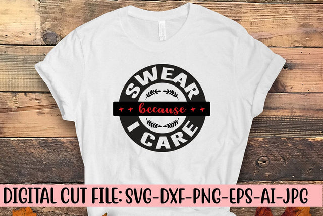 Swear Because I Care SVG SVG Syaman 