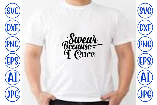 Swear Because I Care SVG SVG Syaman 