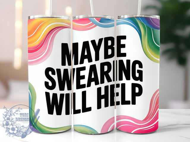 Swearing Helps 20oz Tumbler, Swearing Helps Wrap, Funny Sublimation Design, Sarcastic Quote PNG, Humor Tumbler Wrap, 20oz Tumbler Sublimation ToriDesigns 