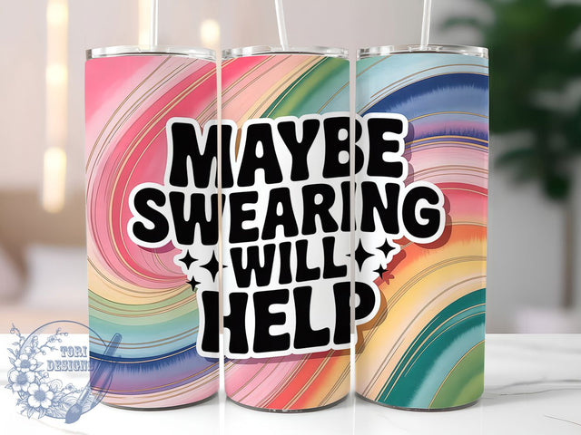 Swearing Helps 20oz Tumbler, Swearing Helps Wrap, Funny Sublimation Design, Sarcastic Quote PNG, Humor Tumbler Wrap, 20oz Tumbler Sublimation ToriDesigns 