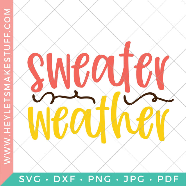 Sweater Weather 2 SVG Hey Let's Make Stuff 