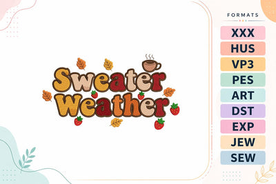 Sweater Weather Autumn Quote Embroidery Design Embroidery/Applique DESIGNS sg embroidery 