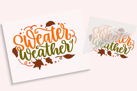 Sweater Weather Fall Iron On T Shirt Transfer Physical So Fontsy T-Shirt Iron-On Transfer Shop