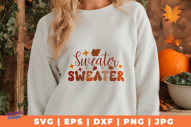 Sweater Weather | Fall T-Shirt SVG Desing | Fall SVG Design SVG Sublimatiz Designs 
