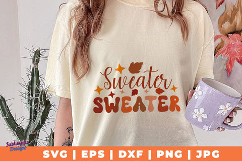 Sweater Weather | Fall T-Shirt SVG Desing | Fall SVG Design SVG Sublimatiz Designs 
