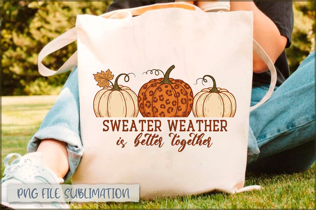 Sweater weather is better together Tote Bag Sublimation Shetara Begum 