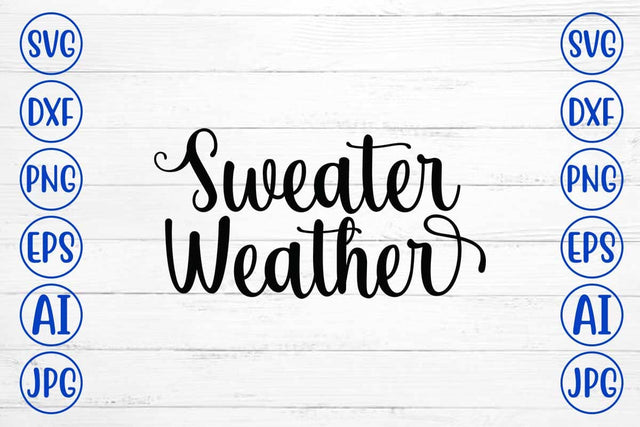 Sweater Weather SVG Cut File SVG Syaman 