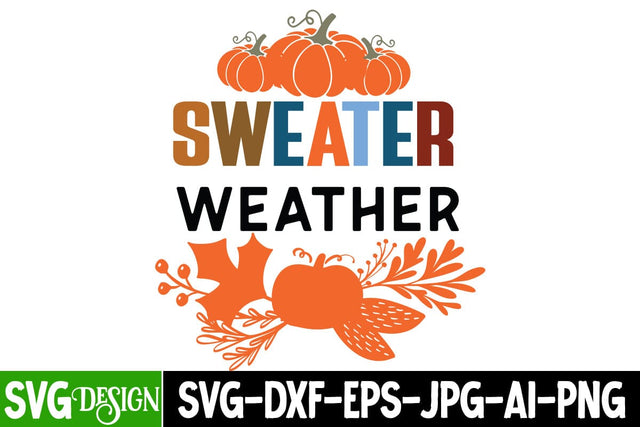 Sweater Weather SVG Design, Sweater Weather Sublimation PNG SVG BlackCatsMedia 