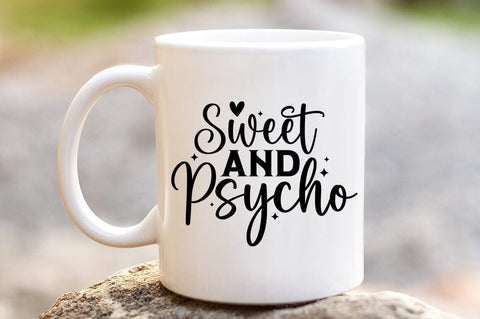 Sweet And Psycho SVG Design SVG Designangry 