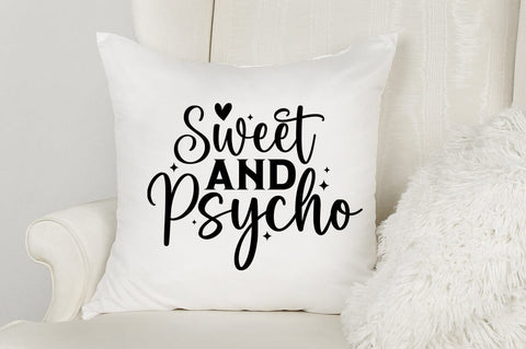 Sweet And Psycho SVG Design SVG Designangry 