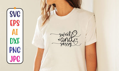 Sweet And Sassy SVG Cut File SVG Syaman 