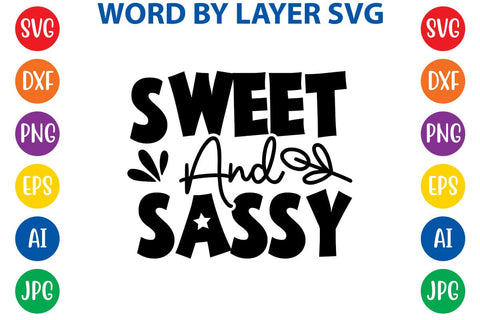 Sweet And Sassy SVG DESIGN SVG Rafiqul20606 