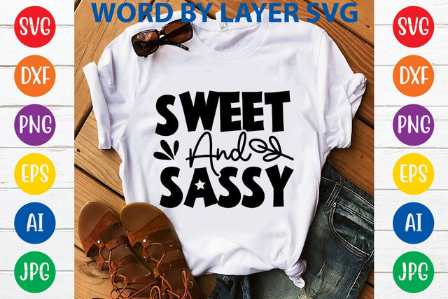 Sweet And Sassy SVG DESIGN SVG Rafiqul20606 