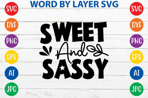Sweet And Sassy SVG DESIGN SVG Rafiqul20606 