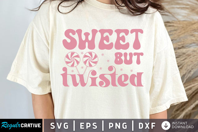 Sweet but a twisted SVG Design SVG Regulrcrative 