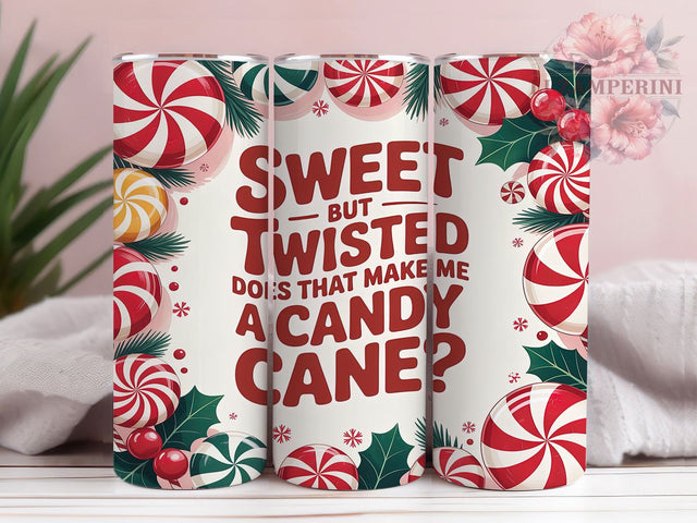 Sweet But Twisted Candy Cane Tumbler, Sweet But Twisted Wrap, 20Oz Skinny Tumbler, Funny Christmas Sublimation, Holiday Candy Design, Cute Christmas Tumbler, Festive Peppermint Wrap Sublimation Li Zamperini 