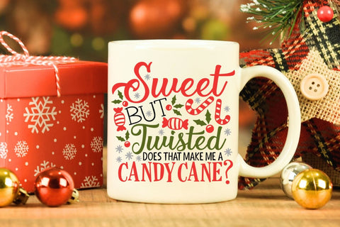 Sweet But Twisted Does That Make Me A Candy Cane| Funny Christmas SVG Cutting Files. SVG CosmosFineArt 