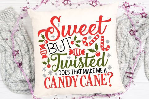 Sweet But Twisted Does That Make Me A Candy Cane| Funny Christmas SVG Cutting Files. SVG CosmosFineArt 