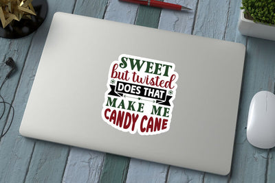 Sweet but twisted does that make me candy cane SVG Angelina750 
