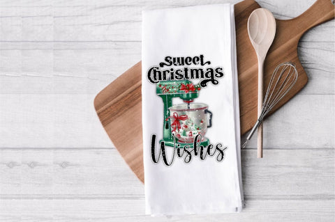 Sweet Christmas Wishes Mixer Dish Towel Sublimation Sublimation Jagonath Roy 