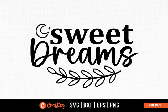 Sweet dreams SVG Design SVG Designangry 