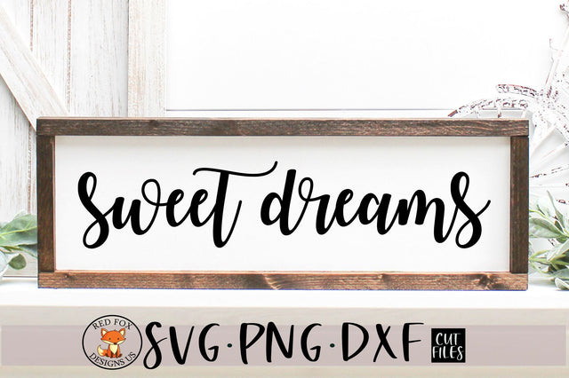 Sweet Dreams SVG File | Farmhouse Nursery SVG file SVG RedFoxDesignsUS 