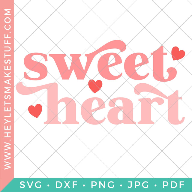 Sweet Heart SVG Hey Let's Make Stuff 