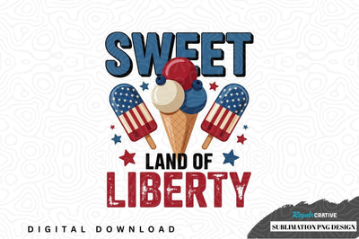 Sweet land of liberty ice cream design Sublimation Regulrcrative 