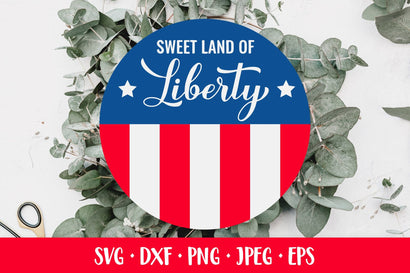 Sweet land of liberty SVG. USA patriotic round door sign SVG LaBelezoka 