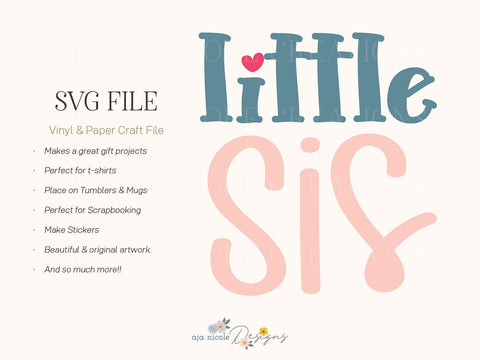Sweet Little Sis SVG Cut File SVG Aja Nicole Designs 