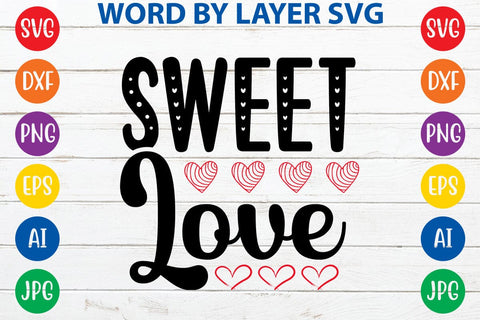 Sweet Love SVG DESIGN SVG Rafiqul20606 
