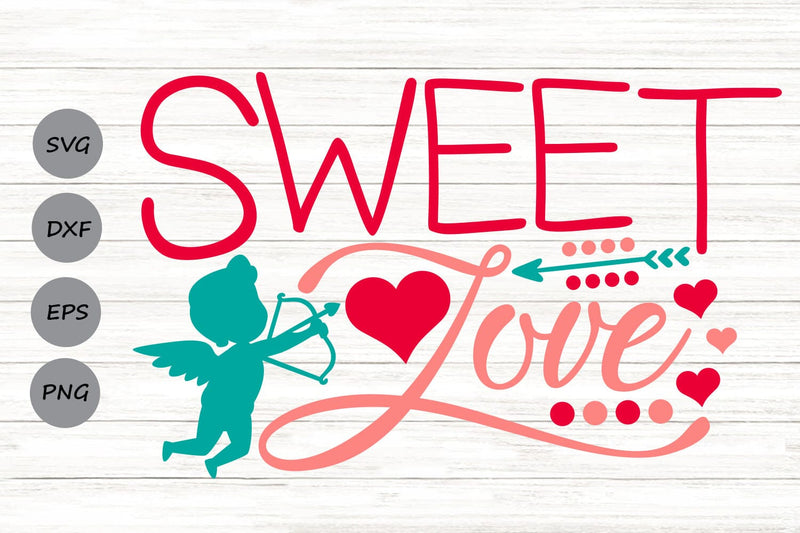 Sweet Love| Valentine's Day SVG Cutting Files. SVG CosmosFineArt 