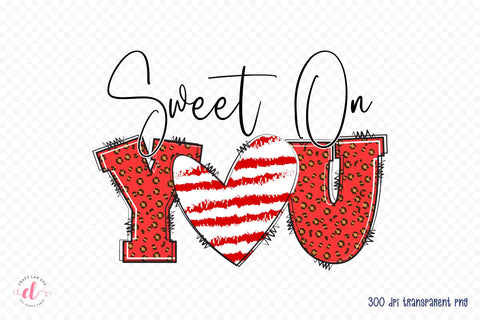 Sweet on You | Valentine's Day Sublimation Sublimation CraftLabSVG 